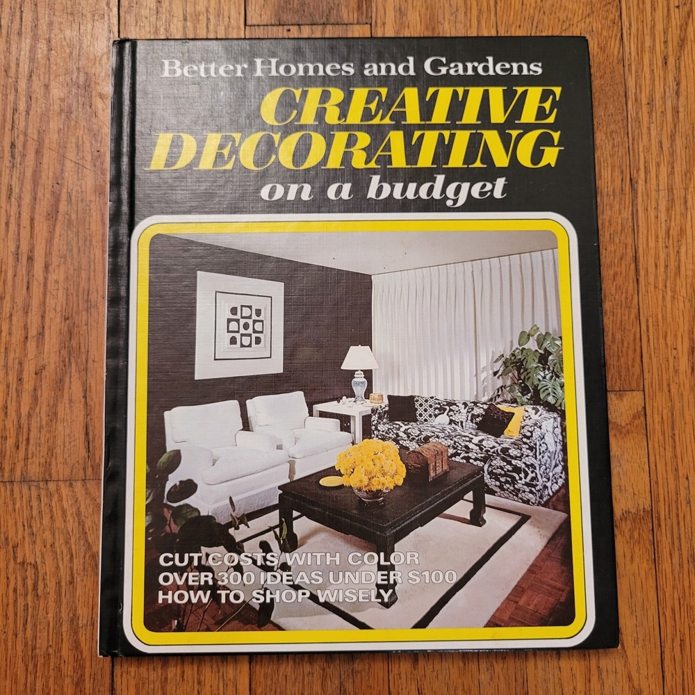 Better Homes Gardens Creative Decorating on Budget 1970s Hardcover Book Vintage